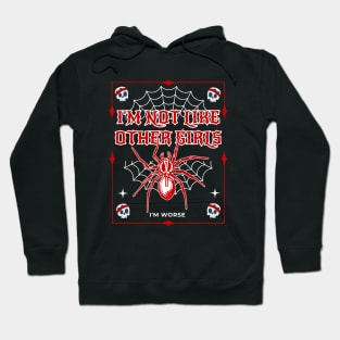 I'm Not Like Other Girls Goth Style Hoodie